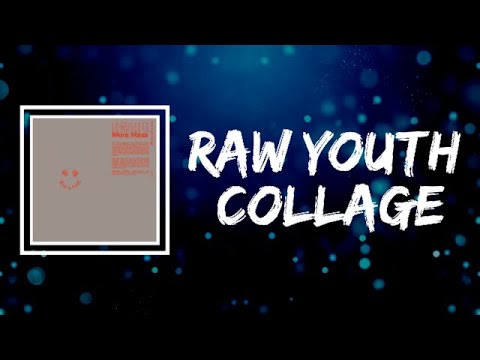 Mura Masa, Ellie Rowsell & Wolf Alice  - Raw Youth Collage (Lyrics)