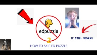 (UPDATED) How to skip Ed Puzzles