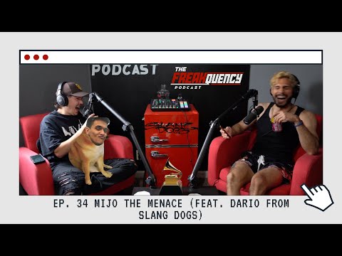 Ep. 34: Mijo the Menace (feat. Dario from Slang Dogs)