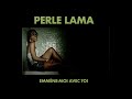 Perle Lama - Emmène-Moi Avec Toi (Clip Officiel)