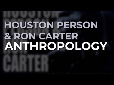Houston Person & Ron Carter - Anthropology (Official Audio)