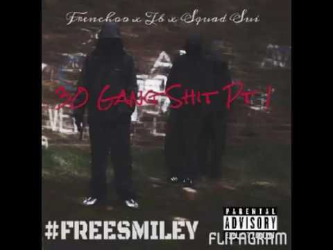 TB Ft. FrenchTB - 30 Gang Shit Pt.1