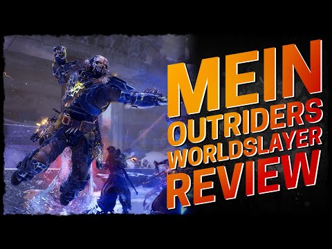 Outriders Worldslayer Review - Meine Meinung zum langersehnten Outriders DLC