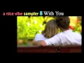 A Nice Vibe Album Sampler I Love You