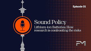 Lithium-ion Batteries: How Research is Confronting the Risks