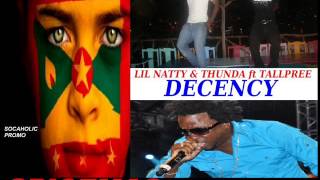 [NEW SPICEMAS 2014] Lil Natty & Thunda ft Tallpree - Decency - Grenada Soca 2014