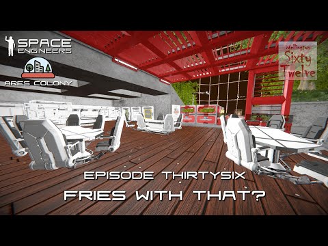 Ares Colony EP36 - Fries With That? (Space Engineers)