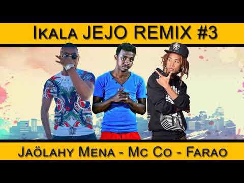 IKALA JEJO REMIX #3 by Jaölahy Mena - McCO - Farao