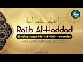 RATIB AL HADDAD Merdu Teks Arab Latin Terjemahan Pelantun Syarifah Nafidatul Jannah Ba Abud