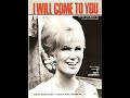 Dusty Springfield  : I Will Come To You