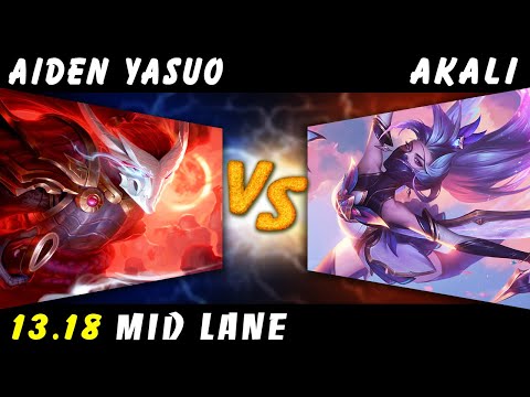 AidenYasuo - Yasuo vs Akali MID Patch 13.18 - Yasuo Gameplay