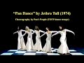 "Pan Dance" by Jethro Tull  (1974), choreography by Pan's People (from Top of the Pops)