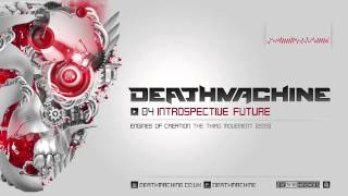 Deathmachine - Introspective Future