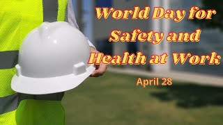 World Day for Safety and Health at Work WhatsApp Status 2022/World Day for Safety and Health at Work