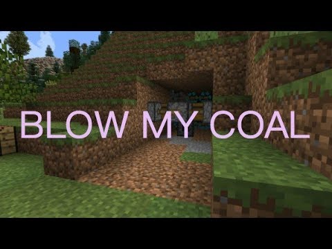 "BLOW MY COAL"- Minecraft Parody of "BLOW MY LOAD" by Tyler, The Creator