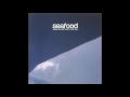 Seafood - Pleasure Head (When Do We Start Fighting)