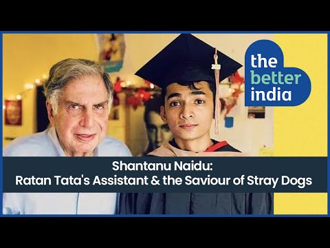 Shantanu Naidu: Ratan Tata's Assistant & the Saviour of Stray Dogs