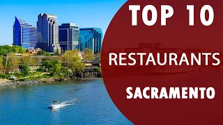 Top 10 Best Restaurants to Visit in Sacramento, California | USA - English