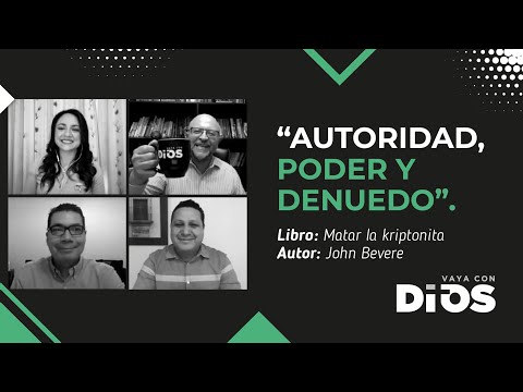 VayaConDios Ep.260 - Autoridad, poder y denuedo.
