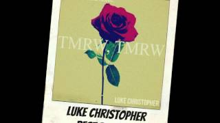 Luke Christopher - Best Day Ever