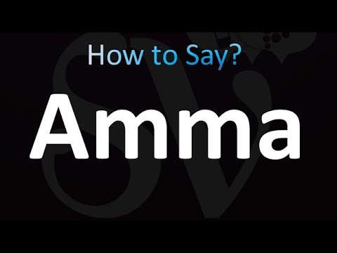 How to Pronounce Amma (correctly!)