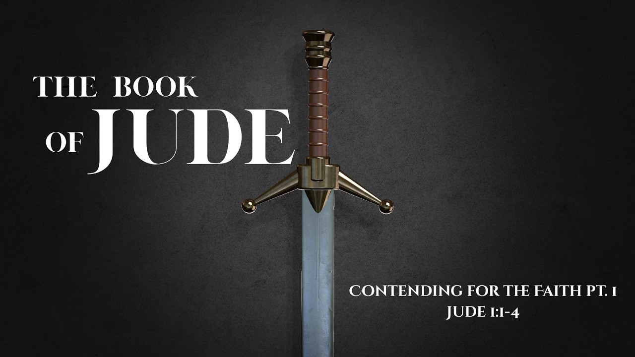 Jude 1:1-4 | Contending for the Faith, Pt. 1