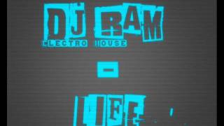 Dj Ram   Life   Original mix