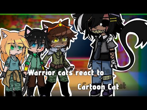 Warrior Cats React to Cartoon Cat 💐 /pt.2/ by:: ★Âʀɪⲛâ🌸