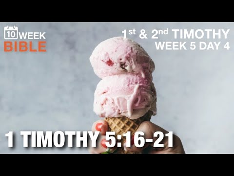 Double Honor | 1 Timothy 5:16-21 | Week 5 Day 4 Study of 1 Timothy