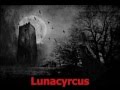 Dark Lunacy ~ Lunacyrcus. -Sub. Español 