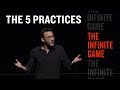 How to lead in The Infinite Game | THE 5 PRACTICES