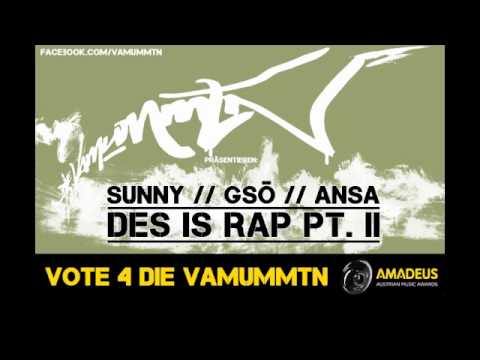 DIE VAMUMMTN - Des is Rap pt.2 - SUNNY, GSÖ, ANSA
