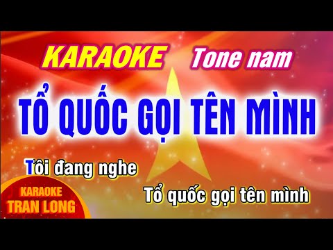[Karaoke] Tổ Quốc Gọi Tên Mình  | Tone nam (Am)