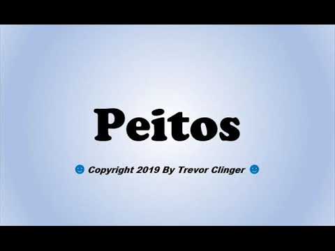 How To Pronounce Peitos (Portuguese For Boobs)