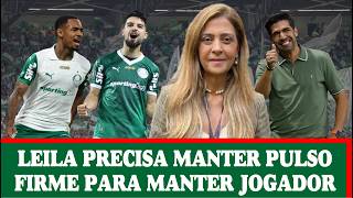 PROVÁVEL ESCALAÇÃO DO PALMEIRAS | MAIS UMA PROPOSTA MILIONÁRIO NA MESA DA LEILA | PALMEIRAS HOJE