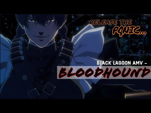 Black Lagoon AMV - Bloodhound