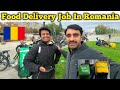 Food Delivery Job In Romania Monthly Earning Live Prove ZakaUllahBaryar