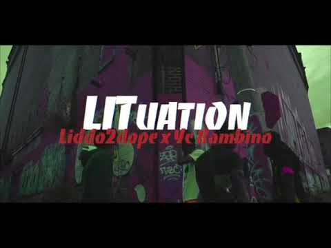 Lituation - Liddo2dope ft Yc Bambino Official video
