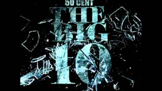 12. 50 Cent - Outro (Skit) (THE BIG 10)