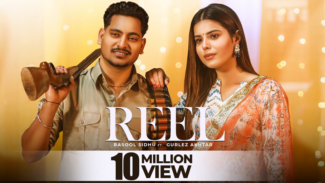 Reel Lyrics | Rasool Sidhu, Gurlej Akhtar