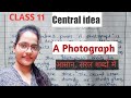 Central idea 'A Photograph' Class 11 ll #Aphotograph #class11 #ksstudygroup