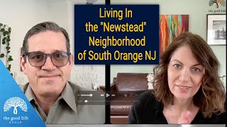 Newstead Neighborhood Tour | 6 Recently Sold Homes by The Good Life Group in South Orange, NJ