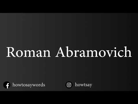 How To Pronounce Roman Abramovich Роман Абрамович