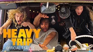 HEAVY TRIP - Official U.S. HD Trailer