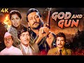 God And Gun 1995 Action Drama Hindi Full Movie 4K Raaj Kumar Raj Babbar Jackie Shroff