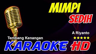 Download lagu MIMPI SEDIH KARAOKEversion A Riyanto mp3 Download lagu MIMPI SEDIH KARAOKEversion A Riyanto mp3