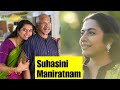 Suhasini Maniratnam Biography