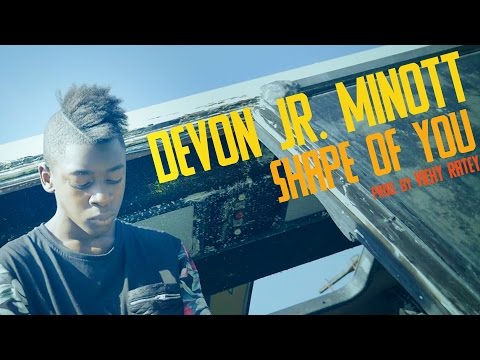 DEVON Jr. MINOTT - Shape of You - Ed Sheeran Cover prod. by Vichy Ratey