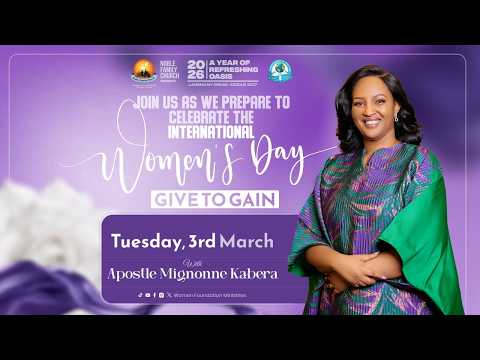 Celebrating Women's Week - Give To Gain - 3rd.March.2026 With Apostle Mignonne Kabera
