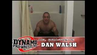 preview picture of video 'Dynamo Pro Wrestling - Walsh Looks to Force Karrington to Hit the Showers'
